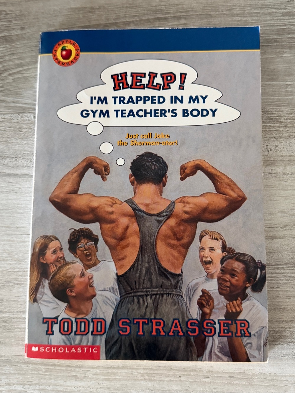 Help I’m trapped in my gym teachers body by Todd Strasser 1996 Scholastic Book